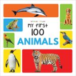 My First 100 Animals And Birds