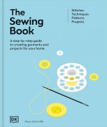 The Sewing Book (New Edition): Over 300 Step-by-Step Techniques – the Perfect Christmas Gift for Crafters