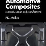 AUTOMOTIVE COMPOSITES MATERIALS DESIGN AND MANUFACTURING (HB 2026)