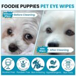 Foodie Puppies Anti-Bacterial Pet Eye Wipes 150 Pieces for Dogs, Cats and Other Small Animals | Daily Care Eye Wipes Suitable for Cleaning Tears Stains, Eye Debris, Wax, Odor, Dirt - Image 6