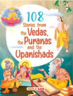 108 Stories from the Vedas, the Puranas and the Upanishads for Children (Illustrated) - Indian Mythology Story Book for Kids - Bedtime Stories -Read Aloud to Infants, Toddlers