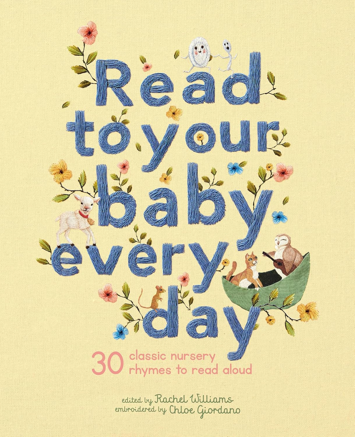 91iBsuhuVL._SL1500_.jpg Read to Your Baby Every Day: 30 classic nursery rhymes to read aloud: Volume 1 (Stitched Storytime) - Image 1